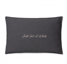 Charcoal, Ramie Cotton, Oblong Cushion with embroidered  Just Sit a While